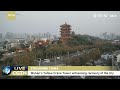 Live: Wuhan's Yellow Crane Tower witnessing recovery of the city