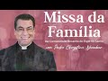 Missa da Família | Padre Chrystian Shankar | 06.07.24