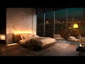 Smooth Late Night Jazz - Cozy Bedroom with City Lights, Fireplace for Relaxing, Sleeping 🎵