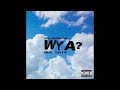 Lord Twinkletoes - Wya? (Feat. Itzs3th) [Official Audio]