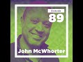 John McWhorter on Linguistics, Music, and Race (Live at Mason) | Conversations with Tyler