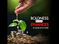 Boldness in Our Finances