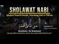 SHOLAWAT PENARIK REZEKI PALING DAHSYAT, Sholawat Nabi Muhammad SAW, SALAWAT JIBRIL PALING MERDU