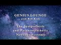 Genius Lounge: The Sympathetic and Parasympathetic Nervous Systems