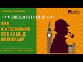 Sherlock Holmes: Der Katechismus der Familie Musgrave (Komplettes Hörbuch) - Sir Arthur Conan Doyle