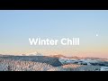 Winter Chill Vibes 2024 ❄️ Chill Mix