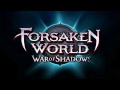 Forsaken World - War of Shadows Trailer Contest Entry