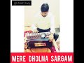 MERE DHOLNA SUN LAST PART SARGAM | ANKIT RAAJ | BHOOL BHULAIYA | HARMONIUM COVER