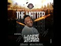 Lanre Teriba (Atorise) - The Matter