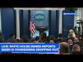 Live: White House denies reports Biden is considering dropping out