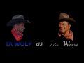 John Wayne and tawolf tribute.