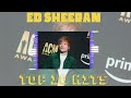Ed Sheeran - Ed Sheeran Playlist ~ Top 10 Greatest Hits