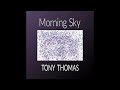 Morning Sky by Tony Thomas