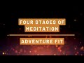 Four Stages Of Meditation