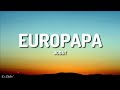 Joost - Europapa (Lyrics) [1HOUR]