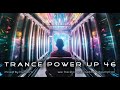 Trance PowerUp 46: Uplifting Trance Mix (new releases Apr 2023)