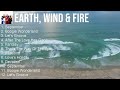 Earth, Wind & Fire 2023 - Greatest Hits, Full Album, Best Songs - September, Boogie Wonderland, ...