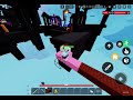 I play Roblox bedwars with my cousin khairep5