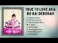 [ FULL PLAYLIST ] True To Love OST | 보라! 데보라 OST | Bo Ra! Deborah OST