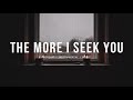 The More I Seek You - Kari Jobe, Bethel Music | Instrumental worship | Piano | 하나님의 임재를 경험하는 피아노 연주
