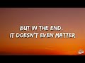 Linkin Park - In the End (Lyrics)