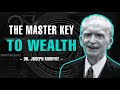 THE MASTER KEY TO WEALTH | FULL LECTURE | DR. JOSEPH MURPHY