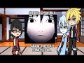 Boruto and friends react to past team 7 [ 2/3 ]