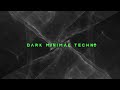 Dark Minimal Techno Mix 2023 February