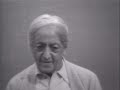 Does the mind like to live in illusions? | J. Krishnamurti