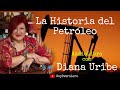 La Historia del Petróleo con Diana Uribe - AudioLibro