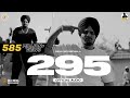 295 (Official Audio) | Sidhu Moose Wala | The Kidd | Moosetape 295 SIDDHU SINGH 295 SIDDHU SINGH