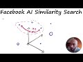 Faiss - Introduction to Similarity Search
