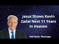 Jesus Shows Kevin Zadai Next 11 Years in Heaven - Sid Roth Message