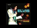 Elvis Presley - From Vegas To Tahoe FTD CD 3 - May 12 1973 Midnight Show