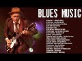Best Blues Music | Relaxing Jazz Blues Music | Slow Blues Songs 2024