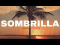 Instrumental De Sentimientos Tristes 'Sombrilla' Humbrella Prodz By @NOSAGANG