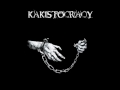 Kakistocracy - A Nation Lives In Fear