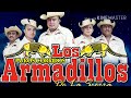 Los Armadillos De La Sierra Puros Corridos __ Sus Mejores Exitos __ Guitarras Del Rancho