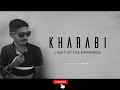 KHARABI SONG