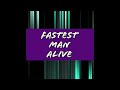 Fastest Man Alive - Vibe Galaxy