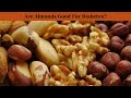 Are almonds and almond milk good for people with diabetes? - Wellness Pathway