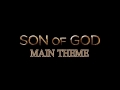 Son of God Main Theme