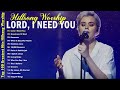 Hillsong Worship Christian Worship Songs 2024 ✝️ Best Praise And Worship Lyrics ✝️ Lord, I Need You