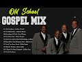 50 TIMELESS GOSPEL HITS🎶BEST OLD SCHOOL GOSPEL MUSIC ALL TIME