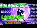 🏴‍☠ SELOS X LAMBADA 🏴‍☠Nonstop Cha Cha Mashup Remix 2024