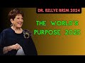 Dr  Billye Brim 2024 - The World's Purpose 2025 (special lecture)