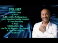 Paul Anka-All-time favorites of 2024-Cream of the Crop Playlist-Thrilling