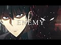 ENEMY - Sung Jin Woo vs Igris | Solo Leveling [AMV/Edit]