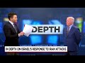 In depth on Israel's response to Iran