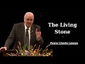 Pastor Charles Lawson - The Living Stone